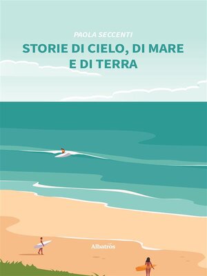 cover image of Storie di cielo, di mare e di terra